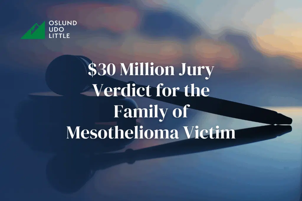 $30 Million Jury Verdict for the Family of Mesothelioma Victim