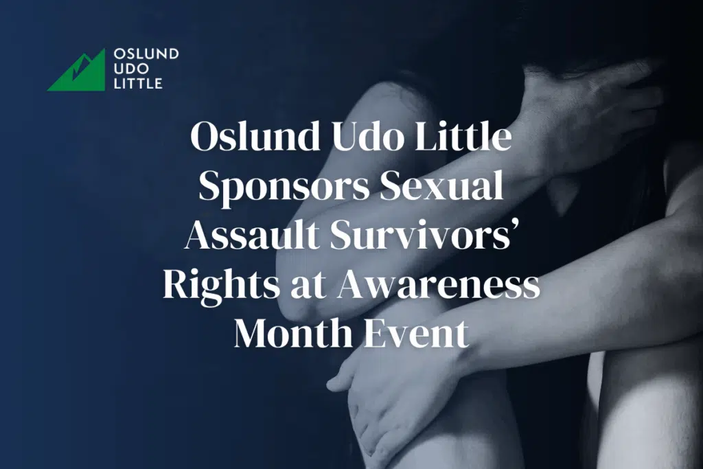 Oslund Udo Little Sponsors Sexual Assault Survivors’ Rights at Awareness Month Event