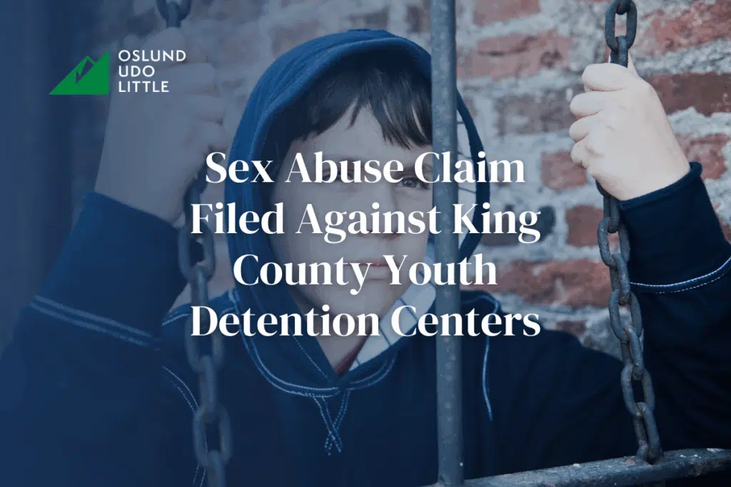 Sex Abuse Claim Filed Against King County Youth Detention Centers