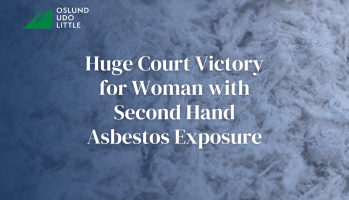 Huge Court Victory for Woman with Second Hand Asbestos Exposure