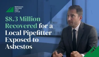 $8.3 Million Recovered for a Local Pipefitter Exposed to Asbestos